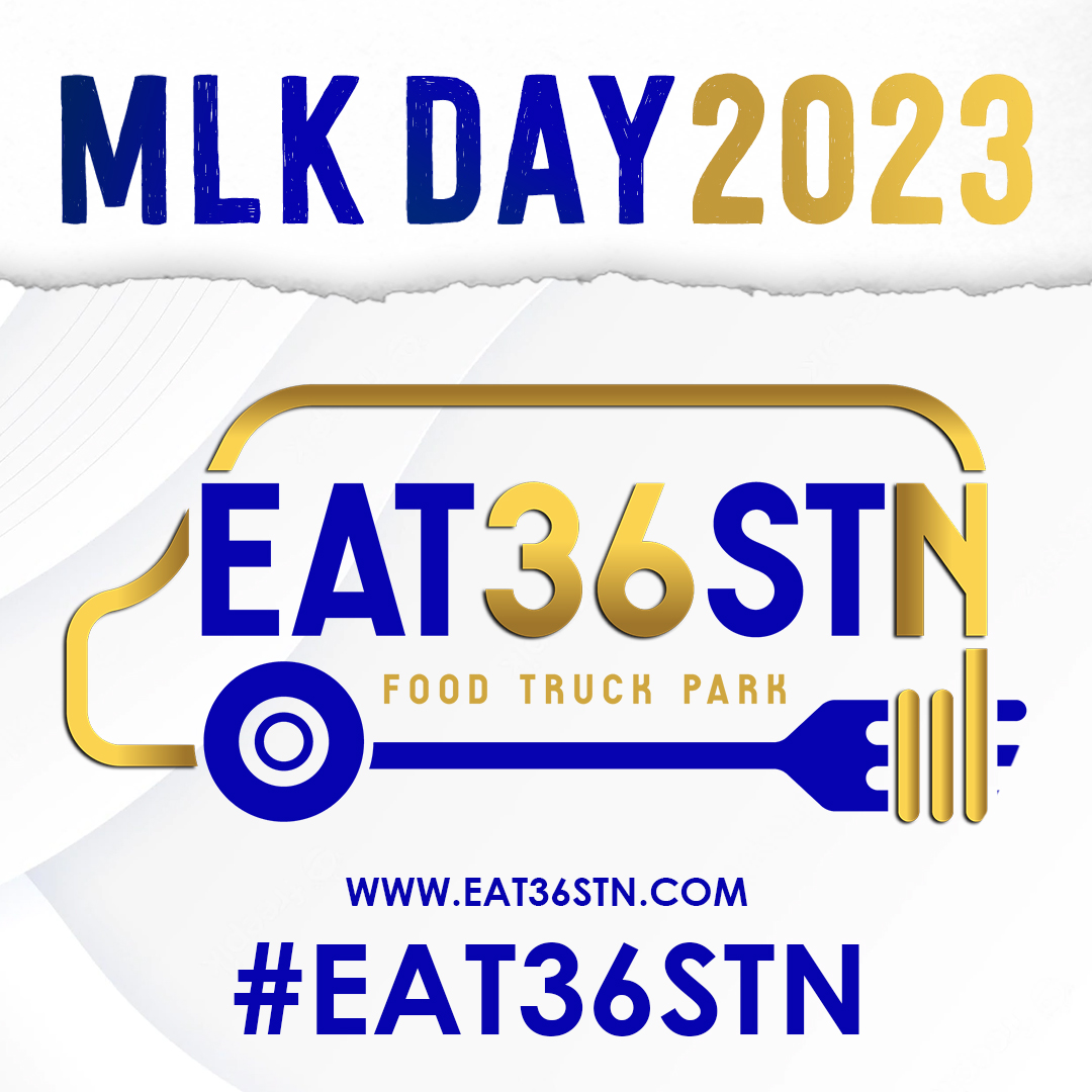 MLK Day at EAT36STN: Supporting Small Businesses and Community